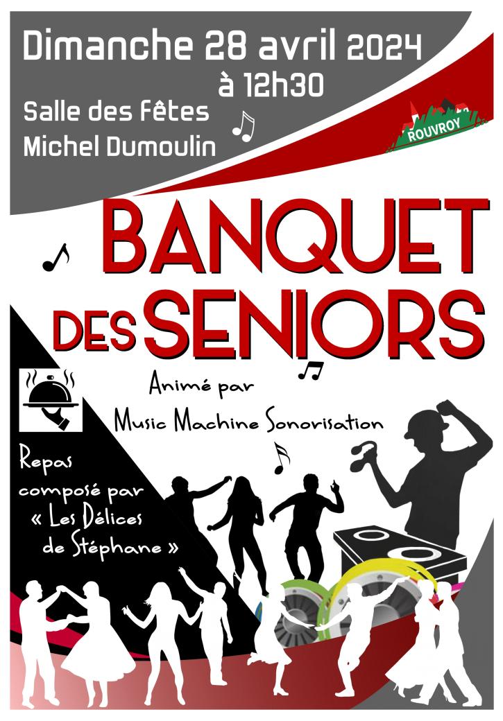 Banquet des Seniors, Dimanche 28 avril à 12h30, à la salle des fêtes Michel Dumoulin, proposé par la municipalité.